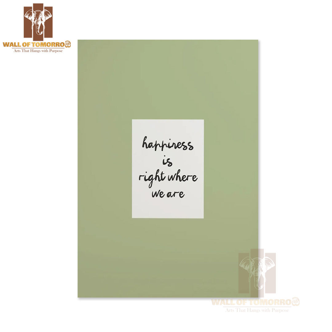 Happiness is Right Where We Are Kitchen & Restaurant High Quality Unframed Poster Print & Waterproof Poster Print Wall Décor in Sri Lanka