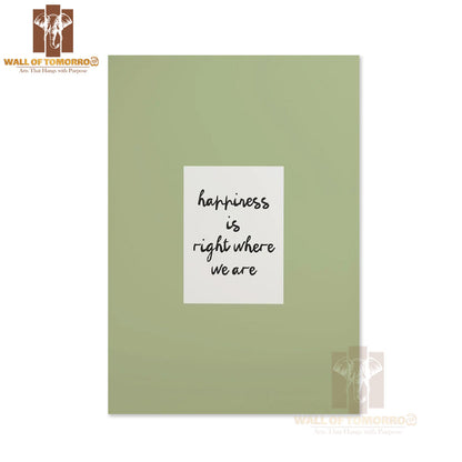 Happiness is Right Where We Are Kitchen & Restaurant High Quality Unframed Poster Print & Waterproof Poster Print Wall Décor in Sri Lanka