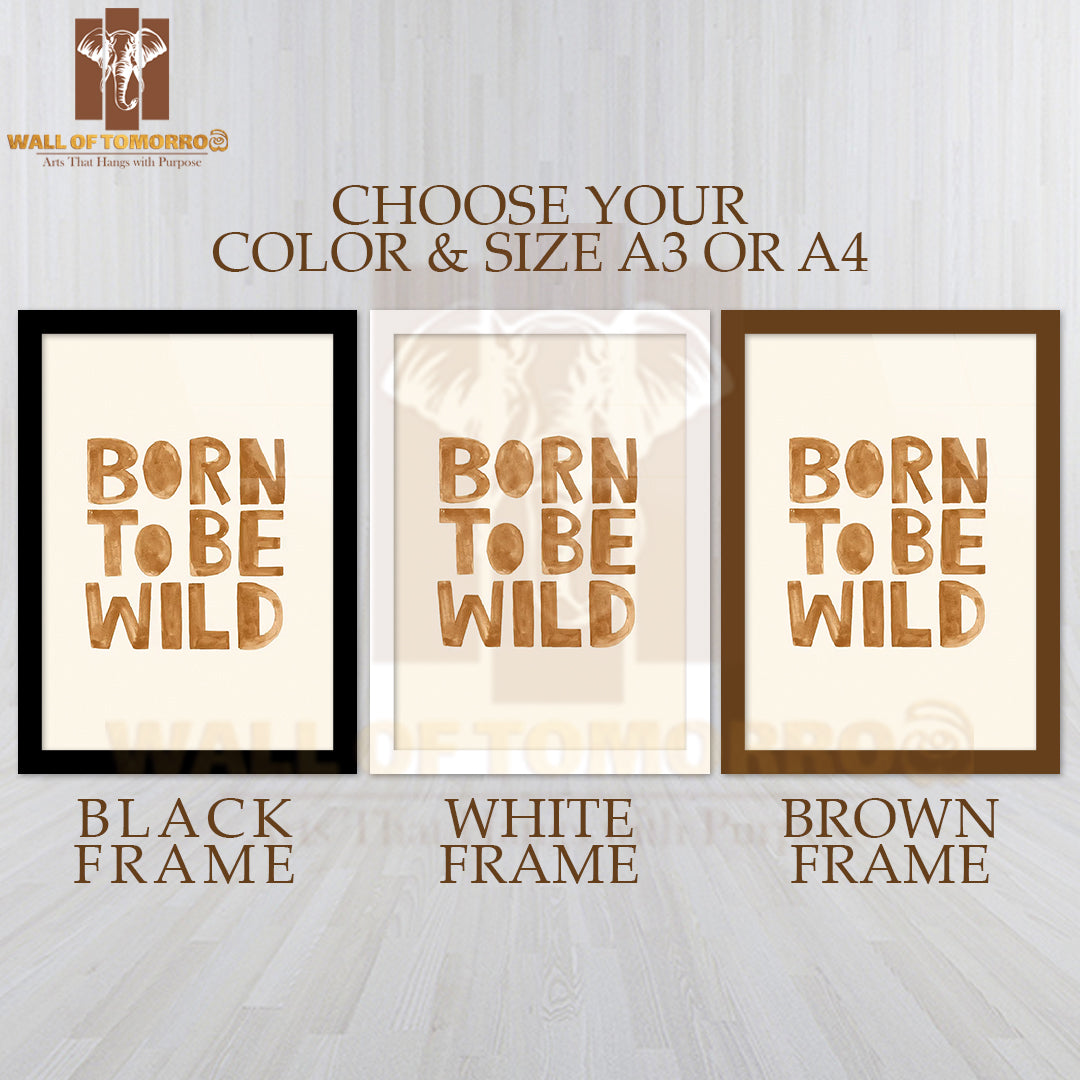 Born To Be Wild Quote High Quality Glass Frame Wall Décor