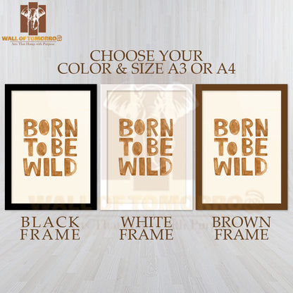 Born To Be Wild Quote High Quality Glass Frame Wall Décor