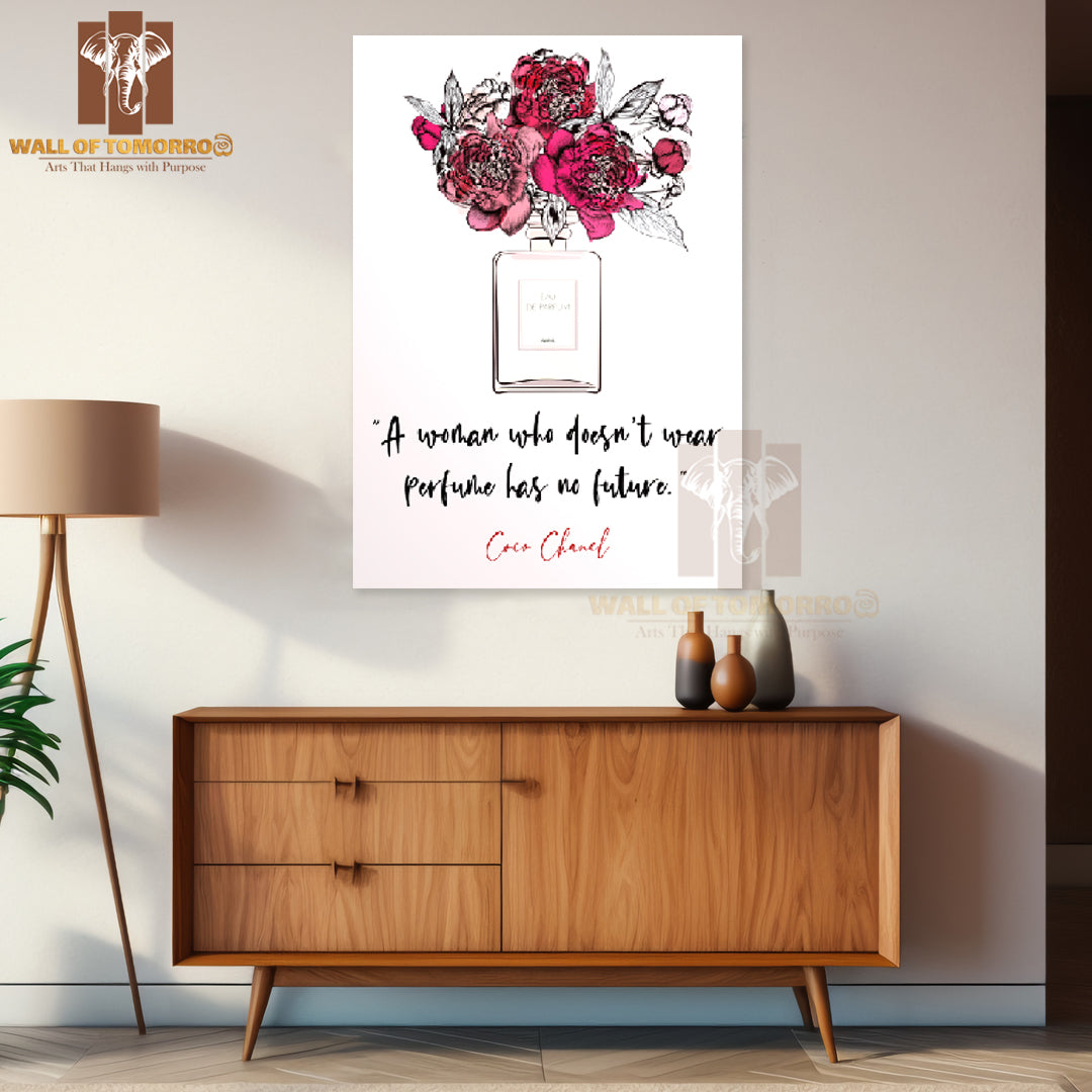 A Woman Who Does Not Wear Perfume Has No Future High Quality Unframed Poster Print & Waterproof Poster Print Wall Décor