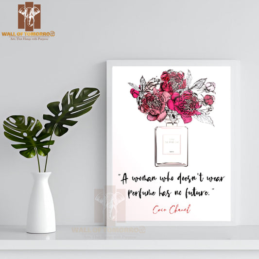 A Woman Who Does Not Wear Perfume Has No Future High Quality Glass Frame Wall Décor