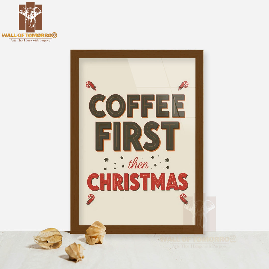 Funny Coffee Christmas Quote High Quality Glass Frame Wall Décor