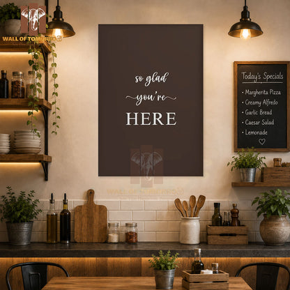 So Glad You're Here Kitchen & Restaurant High Quality Unframed Poster Print & Waterproof Poster Print Wall Décor in Sri Lanka