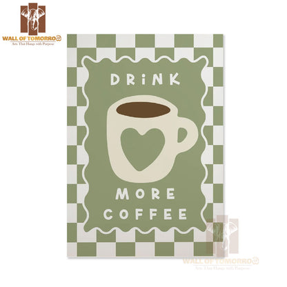 Drink More Coffee Kitchen & Restaurant High Quality Unframed Poster Print & Waterproof Poster Print Wall Décor in Sri Lanka