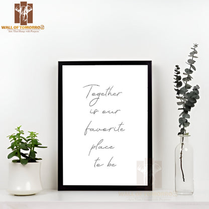 Together Is Our Favorite Place to Be Quote High Quality Glass Frame Wall Décor