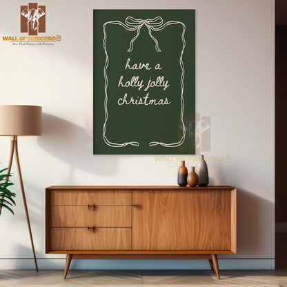 Have A Holly Jolly Christmas Quote High Quality Unframed Poster Print & Waterproof Poster Print Wall Décor