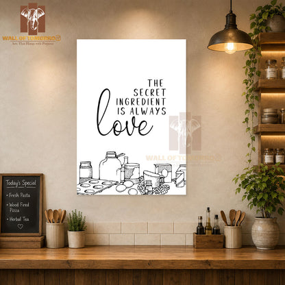 The Secret Ingredient is Always Love Kitchen & Restaurant High Quality Unframed Poster Print & Waterproof Poster Print Wall Décor in Sri Lanka
