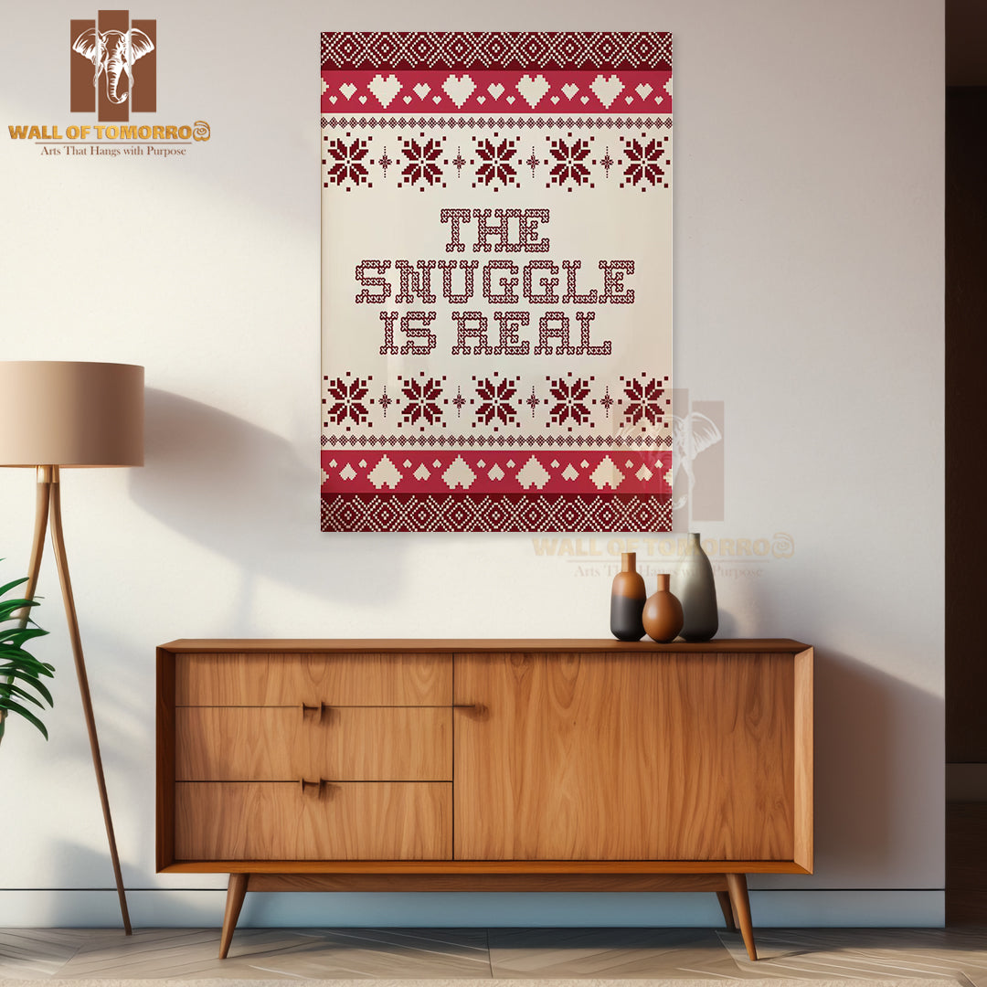 The Snuggle is Real Christmas Cross Stitch Quote High Quality Unframed Poster Print & Waterproof Poster Print Wall Décor